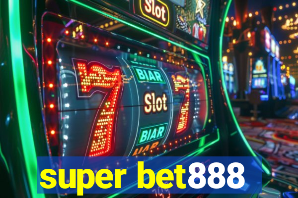 super bet888